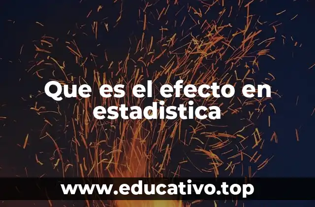 La importancia del efecto en la toma de decisiones