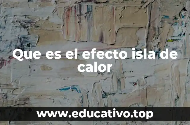 El impacto del entorno urbano en la regulación térmica