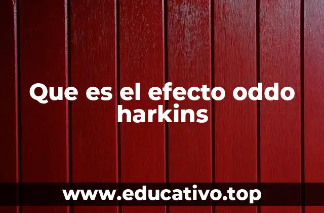 Que es el efecto oddo harkins