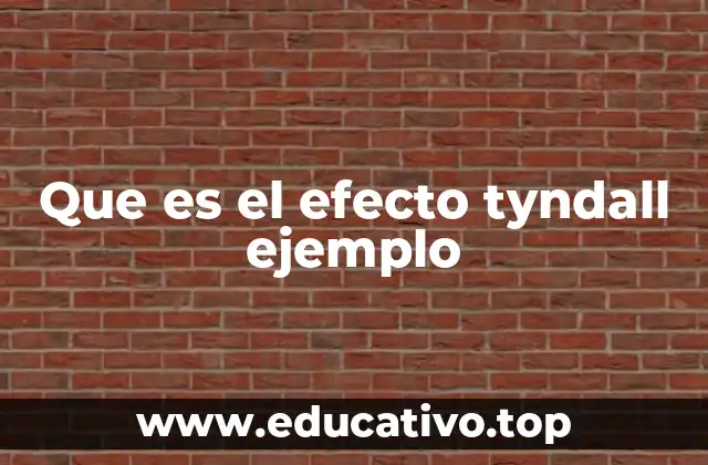 Cómo se produce el efecto Tyndall