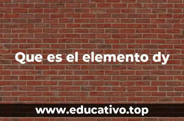 Las propiedades químicas del elemento dy y su papel en la química moderna