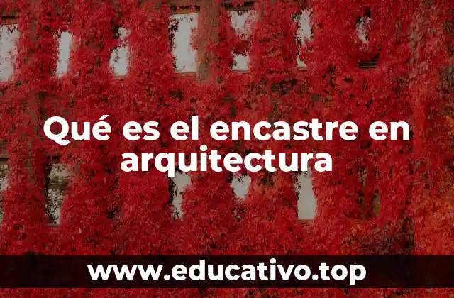 Qué es el encastre en arquitectura