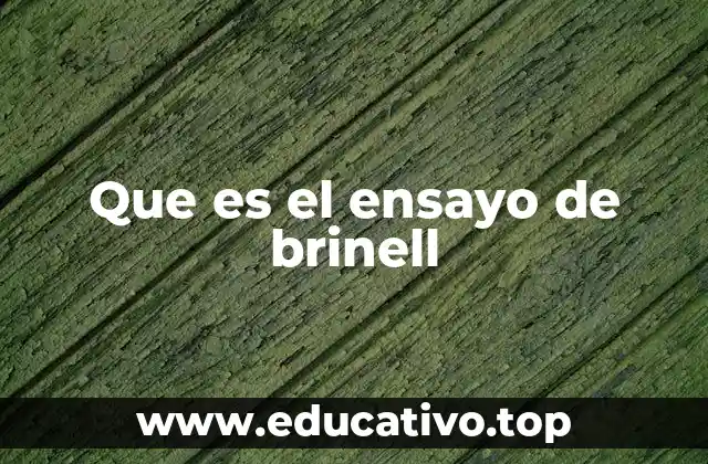 Que es el ensayo de brinell