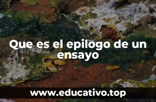 Que es el epilogo de un ensayo