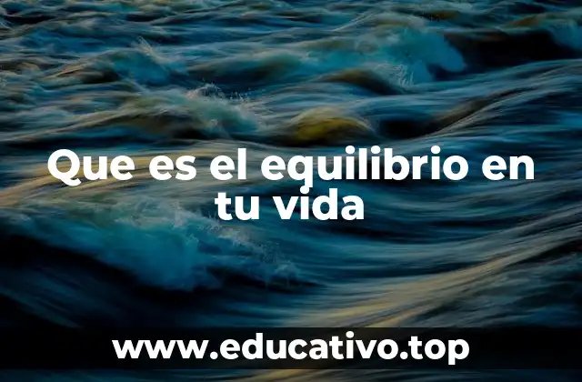 Que es el equilibrio en tu vida