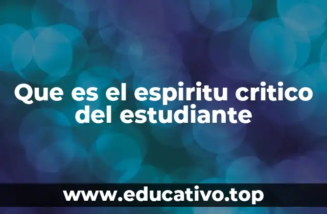 Que es el espiritu critico del estudiante