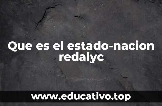 Que es el estado-nacion redalyc