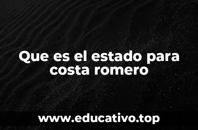 Que es el estado para costa romero
