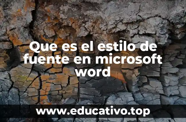 Que es el estilo de fuente en microsoft word