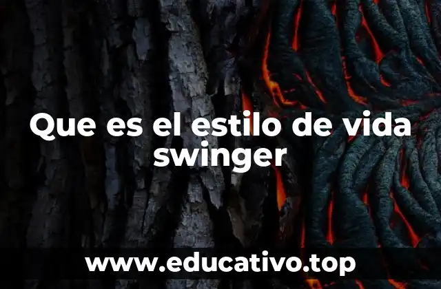 Que es el estilo de vida swinger
