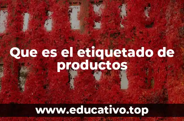 Que es el etiquetado de productos