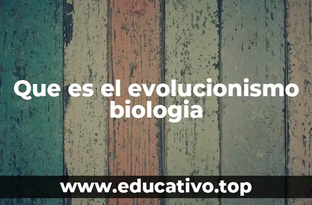 La base científica detrás del cambio biológico