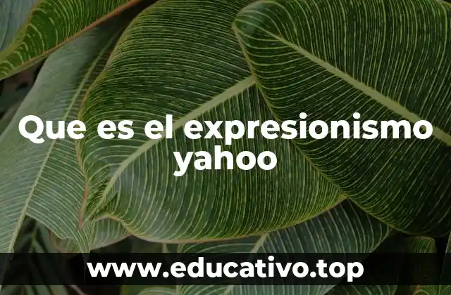 Que es el expresionismo yahoo