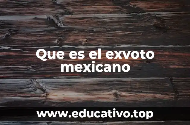 Que es el exvoto mexicano