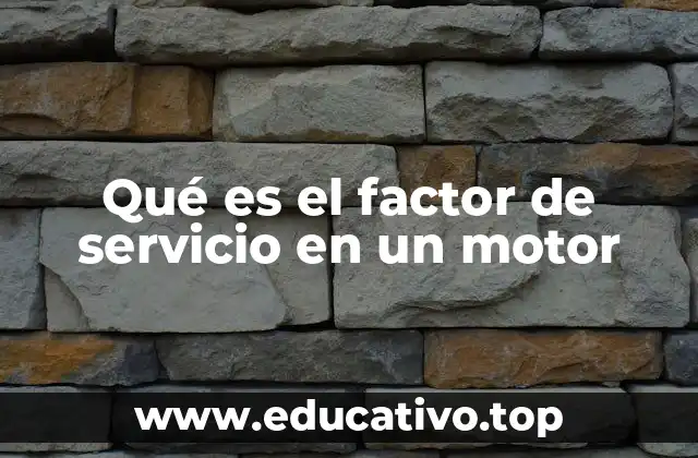 Qué es el factor de servicio en un motor