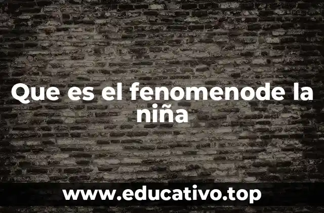 Que es el fenomenode la niña