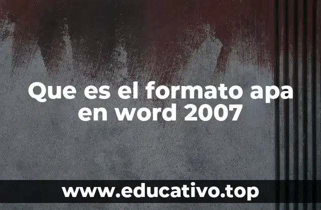 Que es el formato apa en word 2007