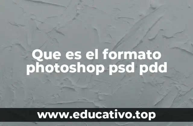 Que es el formato photoshop psd pdd