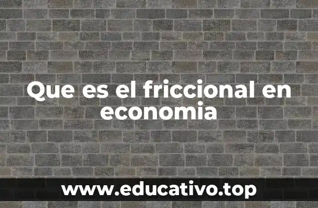Dinámica del mercado laboral y el desempleo friccional
