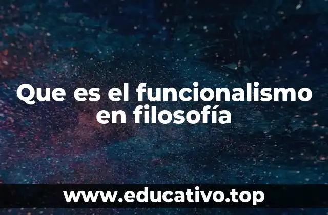 La visión funcionalista de la mente