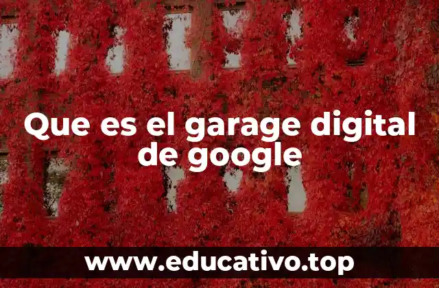 El Garage Digital como una herramienta para emprendedores modernos