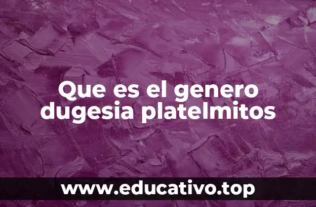 Que es el genero dugesia platelmitos