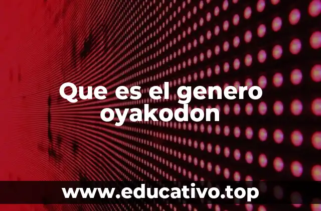 Origen y evolución del oyakodon