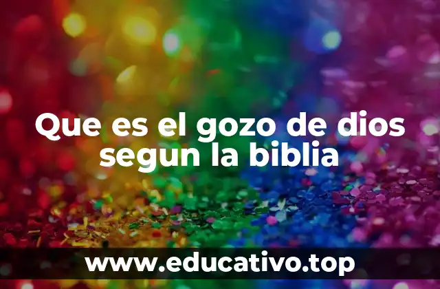Que es el gozo de dios segun la biblia