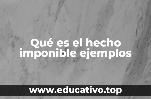 Qué es el hecho imponible ejemplos