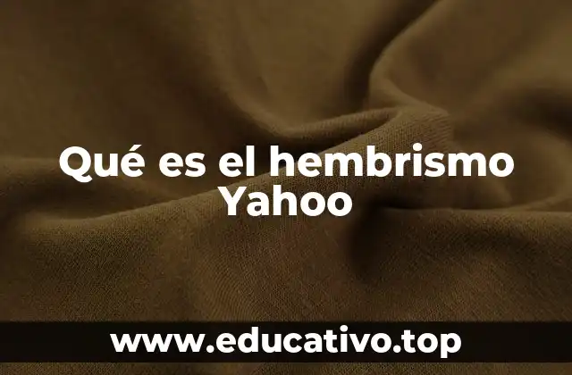 Qué es el hembrismo Yahoo