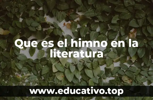 Que es el himno en la literatura