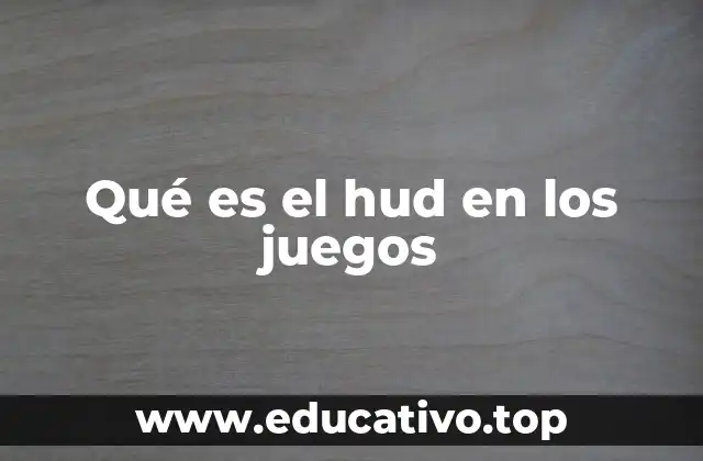 Qué es el hud en los juegos