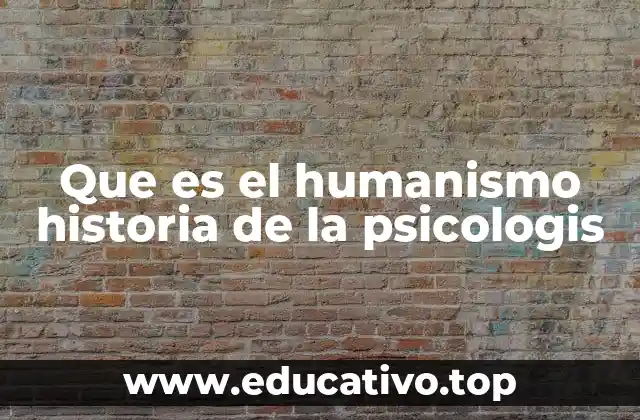 El humanismo como enfoque en la evolución de la psicología