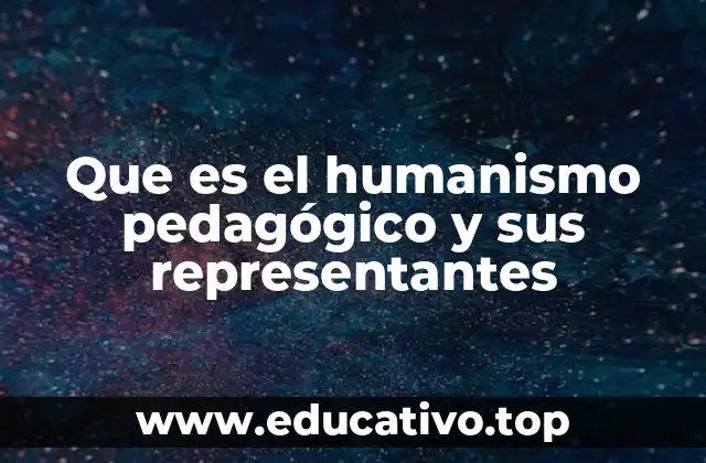 El enfoque humanista en la educación
