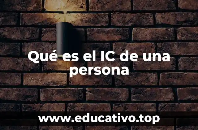 Qué es el IC de una persona