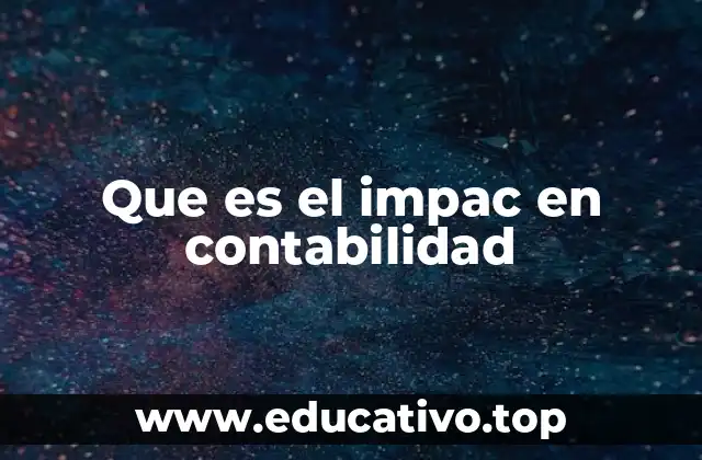 Que es el impac en contabilidad