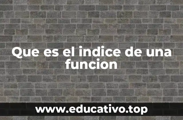 Que es el indice de una funcion