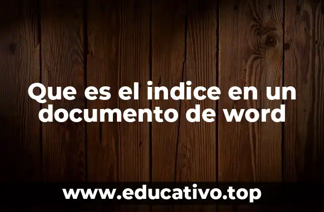 Que es el indice en un documento de word