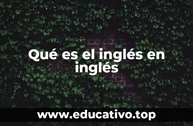 La importancia del inglés como lengua franca global