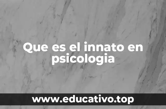 Que es el innato en psicologia