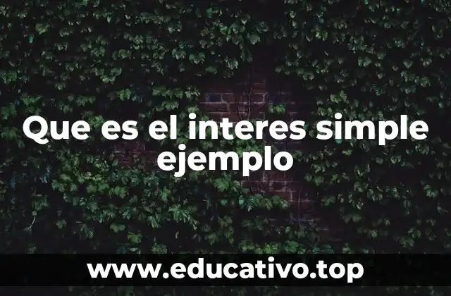 Que es el interes simple ejemplo