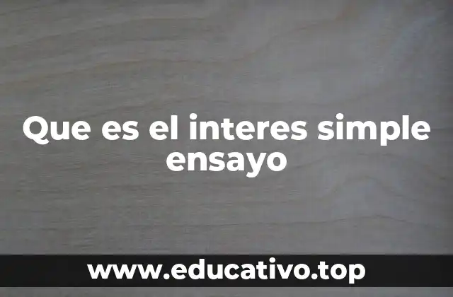 Que es el interes simple ensayo