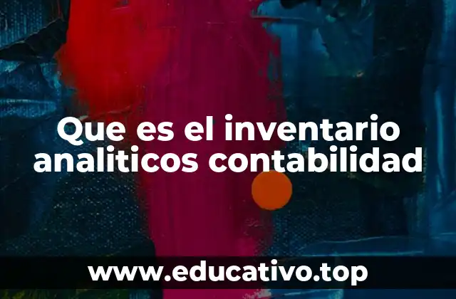 Que es el inventario analiticos contabilidad