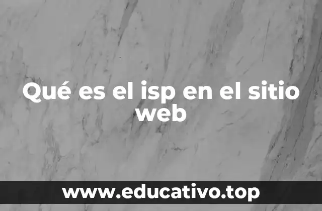 Qué es el isp en el sitio web