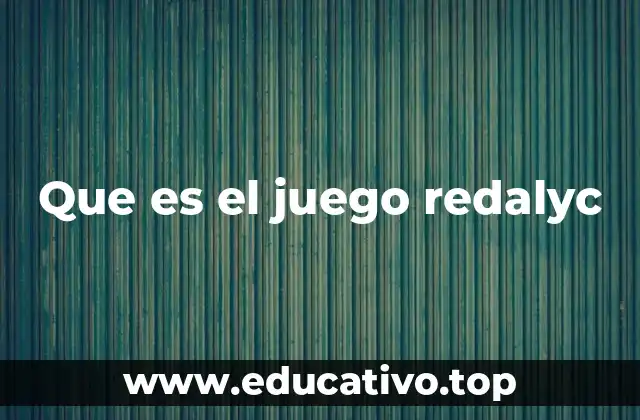 Que es el juego redalyc