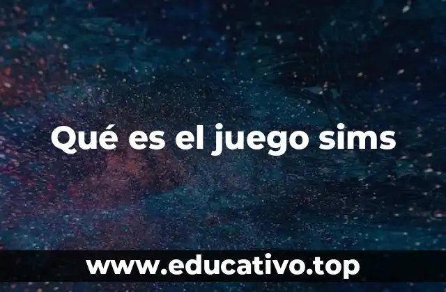 Qué es el juego sims