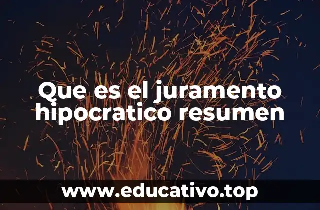 Que es el juramento hipocratico resumen