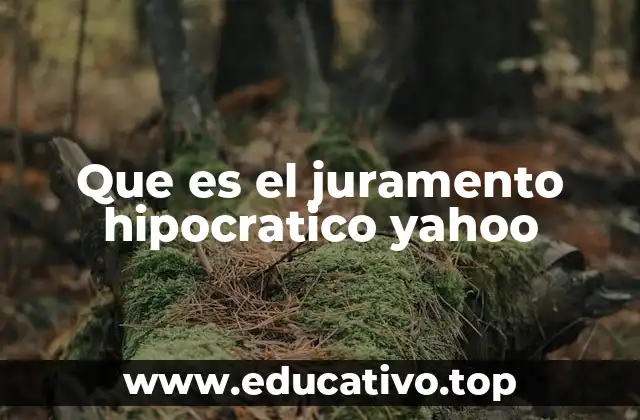 Que es el juramento hipocratico yahoo