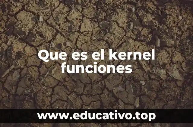 Que es el kernel funciones