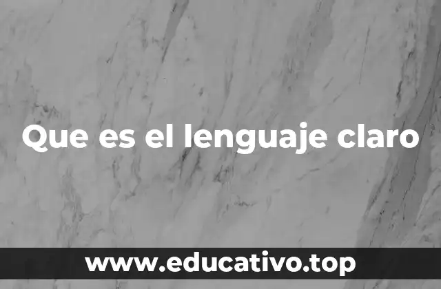 Que es el lenguaje claro